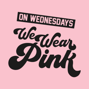 On Wednesdays We Wear Pink Shirt T-Shirt