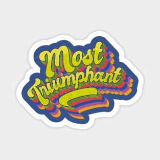 Most Triumphant Magnet