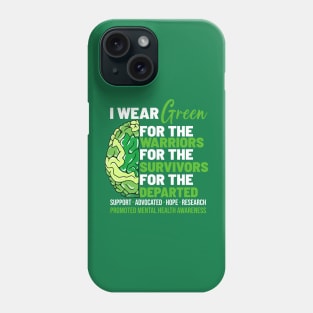 Mental Health Awareness Matters Support I Wear Green Warrior Phone Case