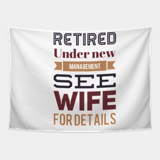 Retired Under new management See wife for details Tapestry