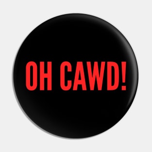 Oh Cawd Pin