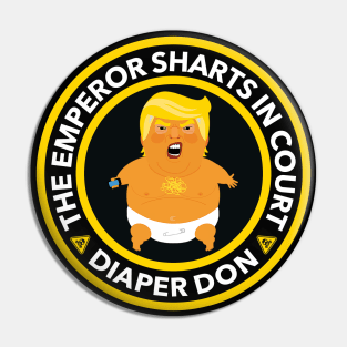 Warning: The emperor sharts in court - anti trump Pin