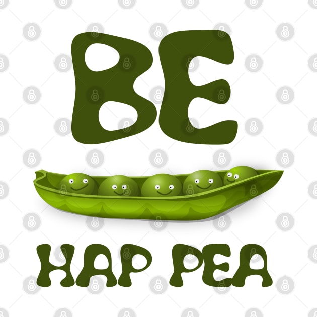 Be hap pea, cute peas in a row by All About Nerds