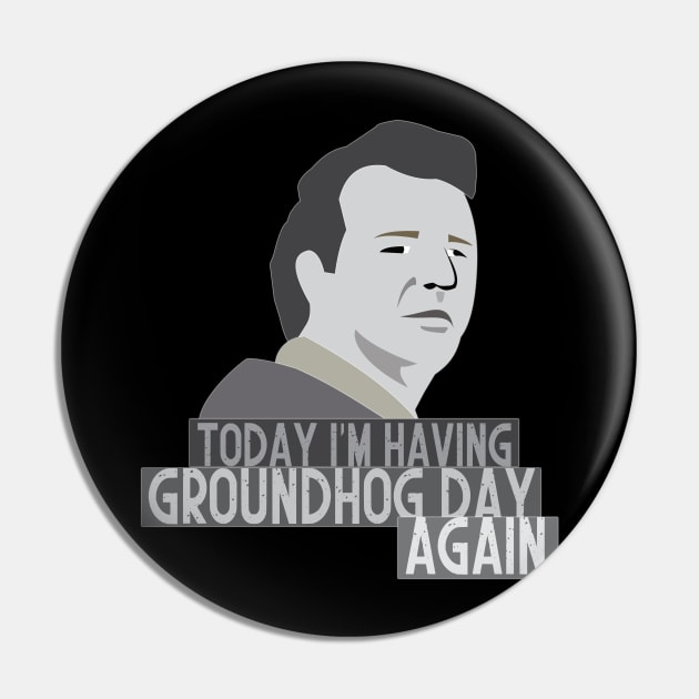 Today i'm having Groundhog day again Pin by mypointink