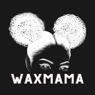 Wax Mama T-Shirt