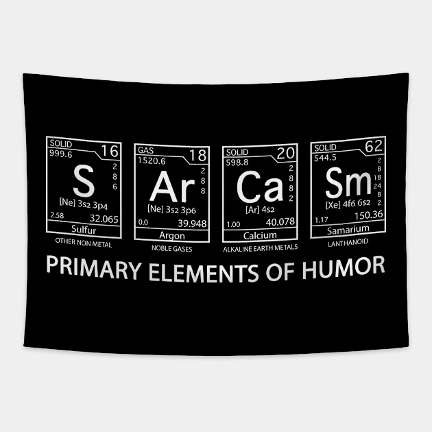 Science T-Shirt Sarcasm S Ar Ca Sm Primary Elements of Humor Tapestry by Hound mom