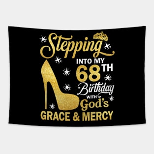 Stepping Into My 68th Birthday With God's Grace & Mercy Bday Tapestry