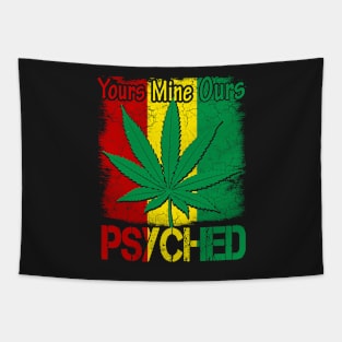 Yours Mine Ours Psyched  Three Color Graphic Shirt Tapestry