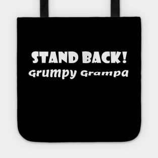 Stand Back! Grumpy Grampa Tote