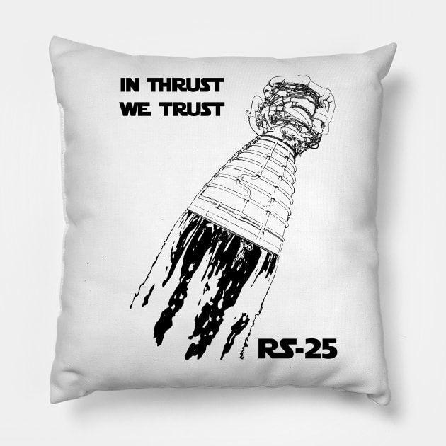 In Thrust We Trust Pillow by Gymjunky