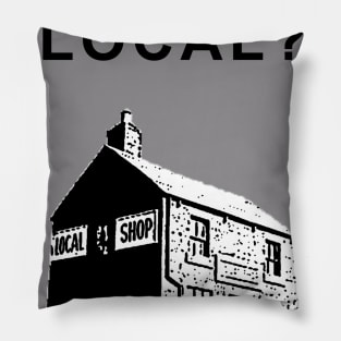 Are you local? Pillow