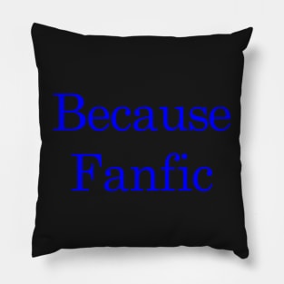 Because Fanfic Pillow