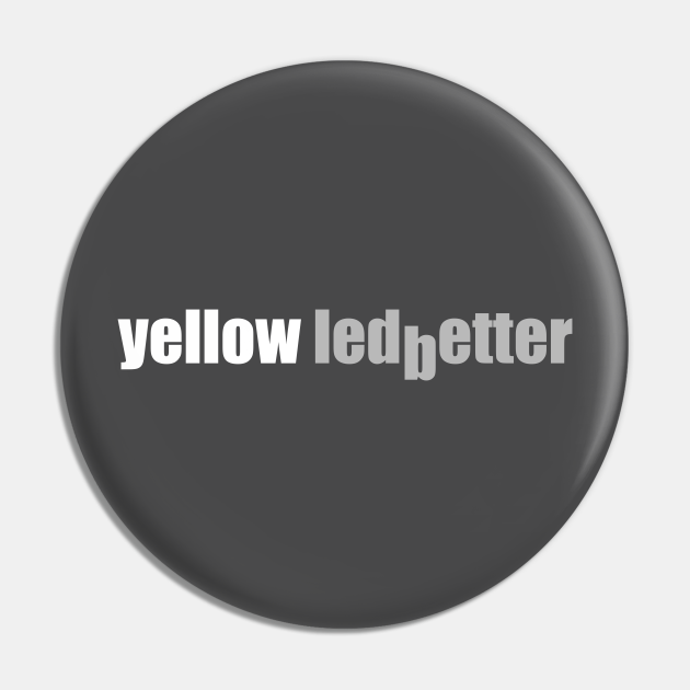 Yellow Ledbetter Jeremy Lyrics - Pearl Jam - Pin | TeePublic