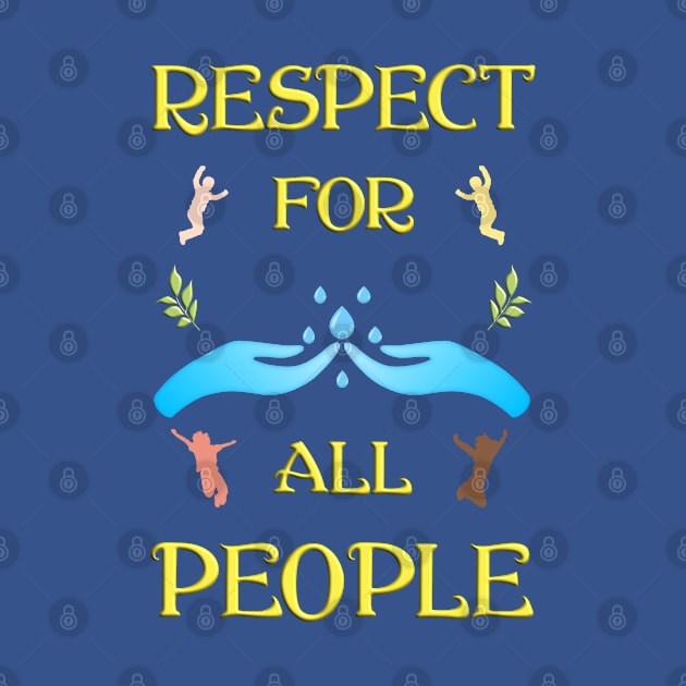 Respect For All People - Respect For All People by madrigenum