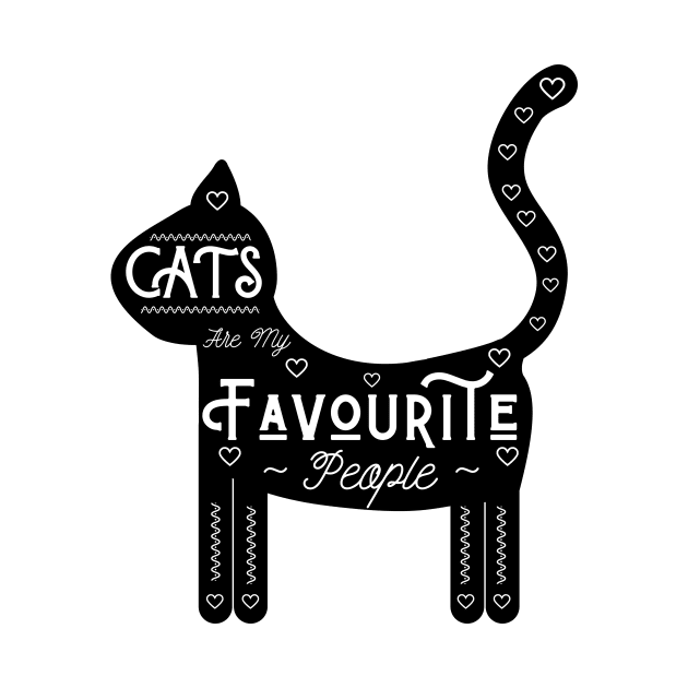 Cats Are My Favourite People - Black background, UK spelling by Tee's Tees