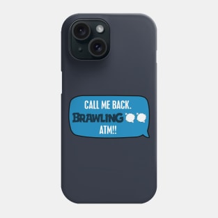 Brawling ATM Phone Case