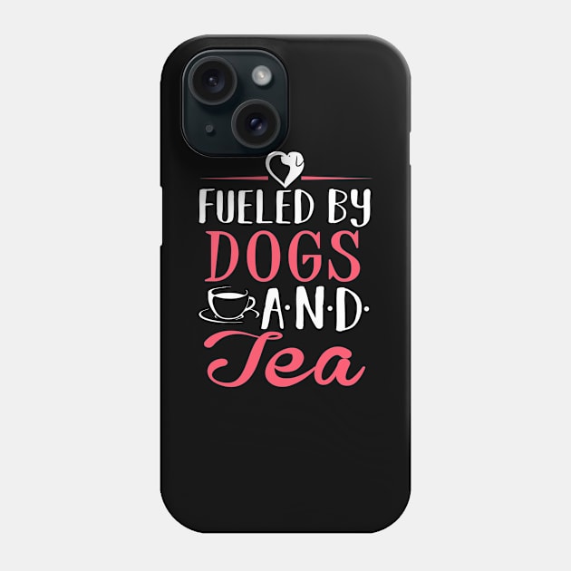 Fueled by Dogs and Tea Phone Case by KsuAnn