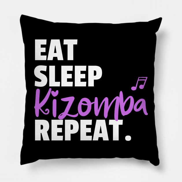 Eat. Sleep. Kizomba. Repeat. Pillow by bailopinto