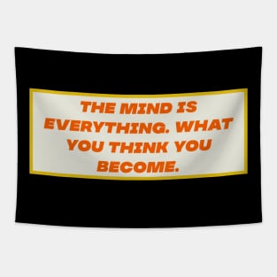 The Mind is everything 2 Tapestry