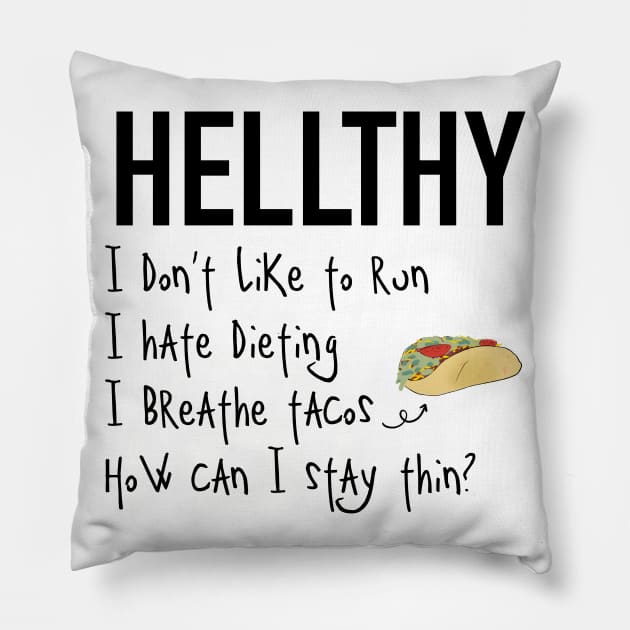 Hellthy / Hellthy Pillow by nathalieaynie