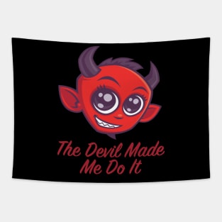 The Devil Made Me Do It Tapestry