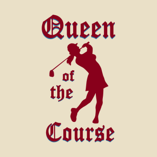 Queen of the Course Red T-Shirt