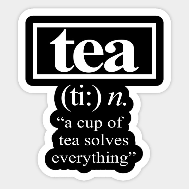 Image result for a cup of tea solves everything
