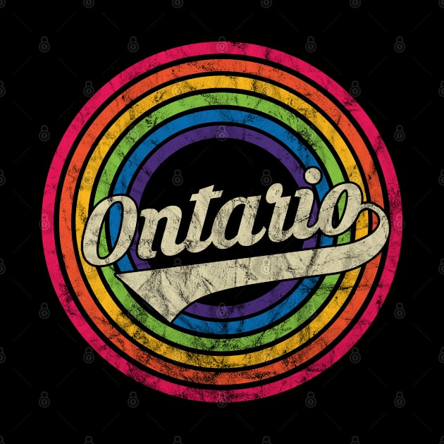 Ontario - Retro Rainbow Faded-Style by MaydenArt