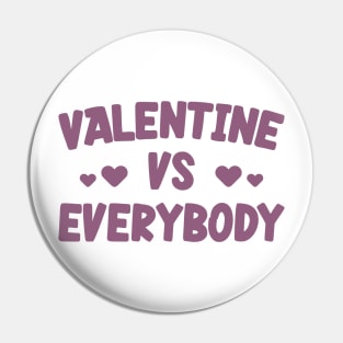 Valentine Vs Everybody v4 Pin