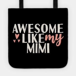 Awesome like my mimi Tote