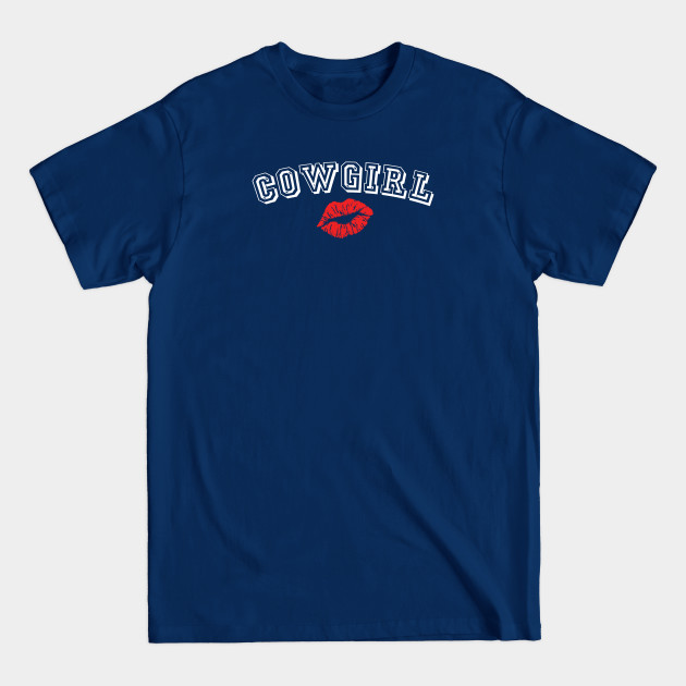 Disover Cowgirl text with red kiss lips - Funny - Cowgirl - T-Shirt