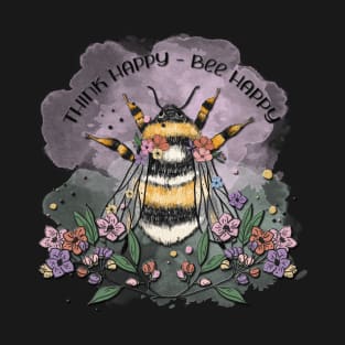 Think Happy Bee Happy T-Shirt