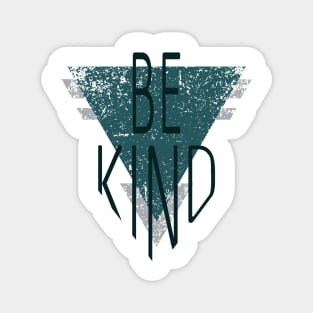 'Be Kind' Radical Kindness Anti Bullying Shirt Magnet