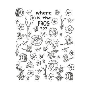 Where is the frog? T-Shirt