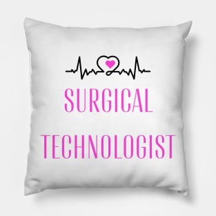 A Special Gift for a Surgical Technologist Pillow