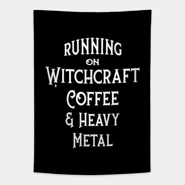 Running on Witchcraft, Coffee and Heavy Metal Cheeky Witch Tapestry by Cheeky Witch