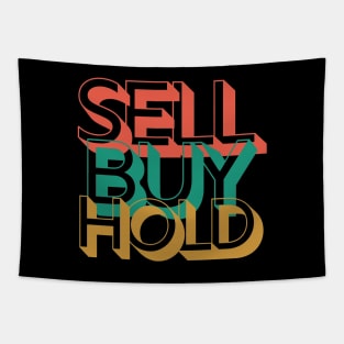 Sell Buy Hold Tapestry