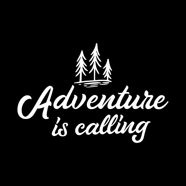 Adventure Is Calling by ThrivingTees