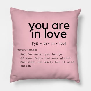 you are in love Pillow