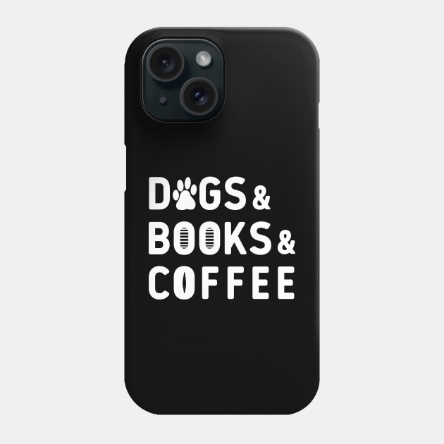Dogs books coffee Phone Case by Cute Tees Kawaii