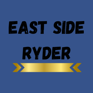 EAST SIDE RYDER DESIGN T-Shirt