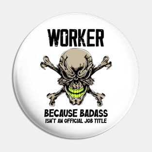 Badass Quote Pin