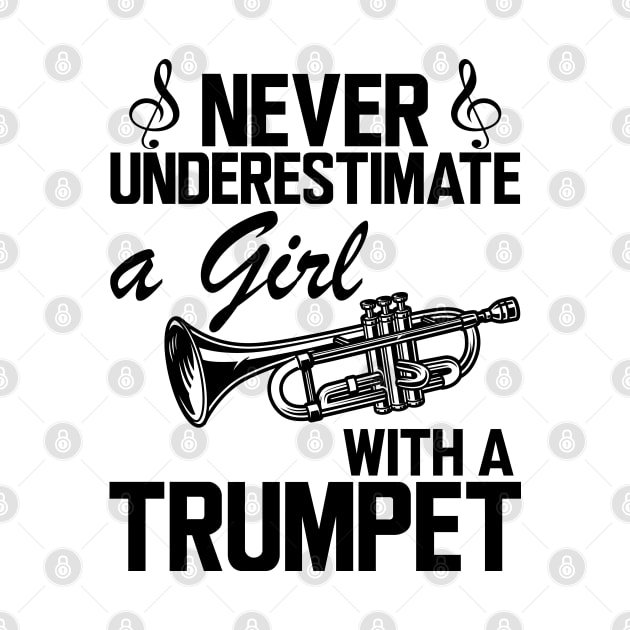 Trumpet Girl - Don't underestimate a girl with a trumpet by KC Happy Shop