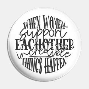 Women Supporting Each Other Pin