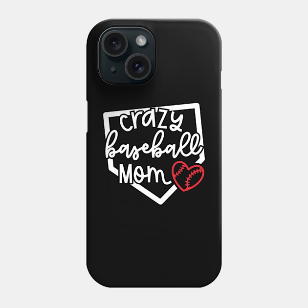 Crazy Baseball Mom Cute Youth Sports Funny Phone Case by GlimmerDesigns