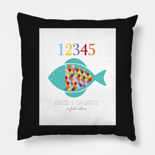 12345 fish alive Pillow