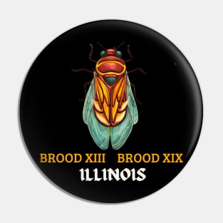 BROOD XIX BROOD XIII ILLINOIS Pin
