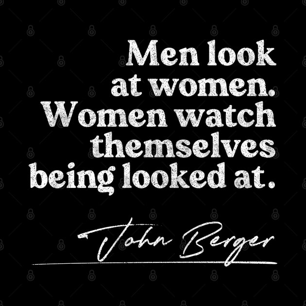 John Berger Philosophy/Art History Quote Design by CultOfRomance