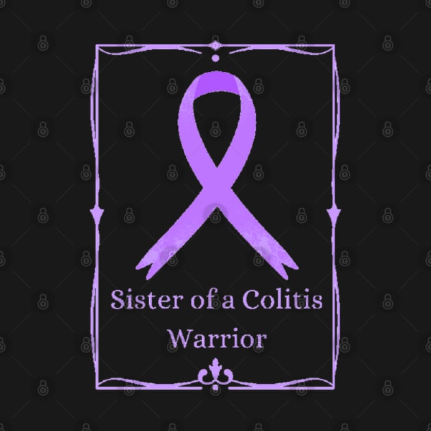 Sister of a Colitis Warrior. by CaitlynConnor