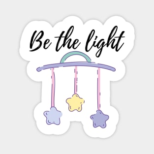 BE THE LIGHT MULTICOLORED STARS ILLUSTRATION Magnet